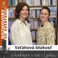 Vzťahová blízkosť (RzS E49, Lucia Kúdelová, Lenka Valentíniová)