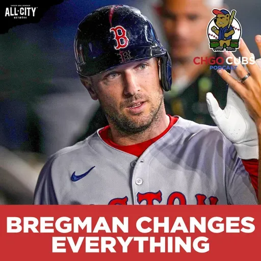 What Does Alex Bregman’s 5-Year Deal Means For The Chicago Cubs In 2026? | CHGO Cubs Podcast
