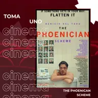 Episodio 171 - The Phoenican Scheme (2025)