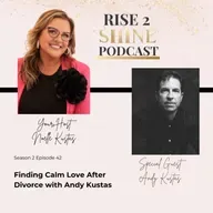 S2 Ep. 42 | Finding Calm Love After Divorce with Andy Kustas