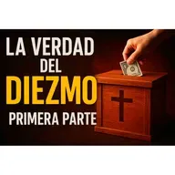 La verdad del diezmo primera parte
