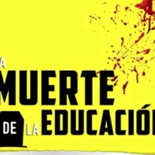 La Muerte de la Educación