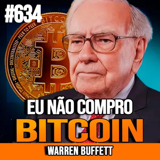 WARREN BUFFETT | A VERDADE SOBRE O BITCOIN E AS CRIPTOMOEDAS | INSIGHTCAST #634