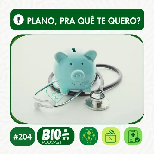 204 - Plano, pra quê te quero?