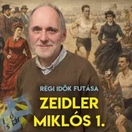 IZZÓSZTÁR #110 Régi idők futása - Zeidler Miklós 1. | Előzetes