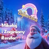 🎅🦌 Mikołaj i Zaginiony Renifer 🎄✨