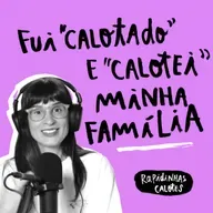 Rapidinhas #174 Calotes