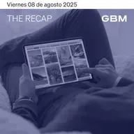 THE RECAP 08-08-25 | Mercados de EE. UU. cerraron positivos la semana, impulsados por reportes corporativos.
