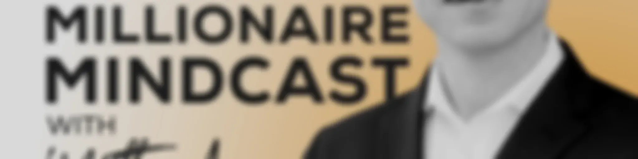 Millionaire Mindcast