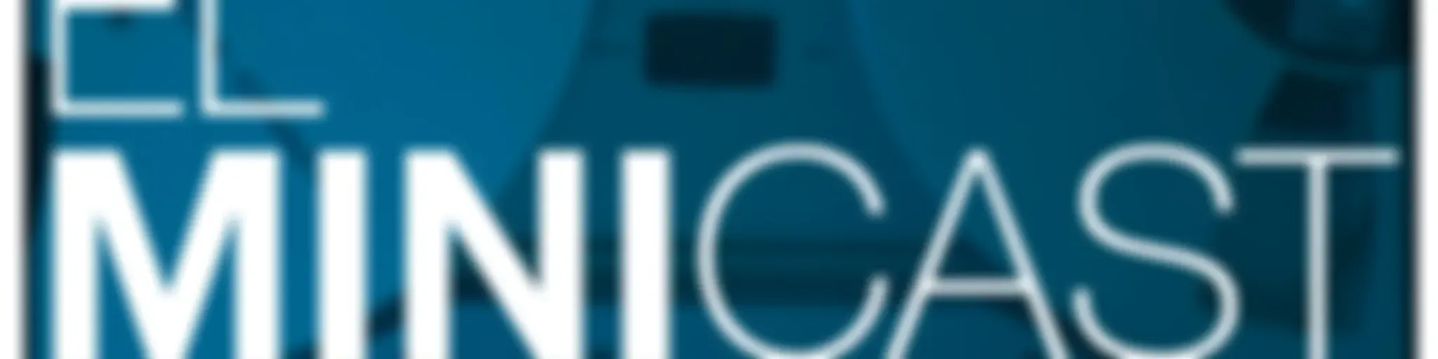 El Minicast de laurindel