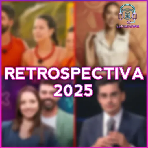 Retrospectiva dos Reality Shows de 2025