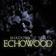 Episode 5: Shadows of the Echowood
