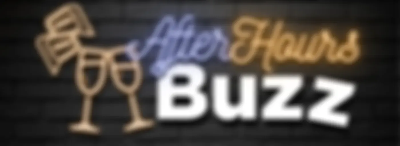 After Hours Buzz