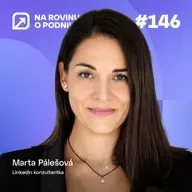 NRoP 146: Sloboda na LinkedIn ma vytiahla z korporátu. Nie každého si potvrdzujem
