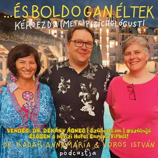 Születésmese: ha a lélek rendben van, a test tudja a dolgát! (vendég: Dr. Dékány Ágnes)