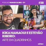Humor Globo #38: Kika Hamaoui e Estevão Ribeiro: arte em quadrinhos