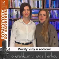 Rozhovory zo suterénu 42- Pocity viny u rodičov (Lucia Kúdelová, Lenka Valentíniová)
