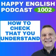 1002 - How To Check Understanding