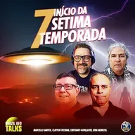 INÍCIO DA SÉTIMA TEMPORADA - Brazil UFO Talks