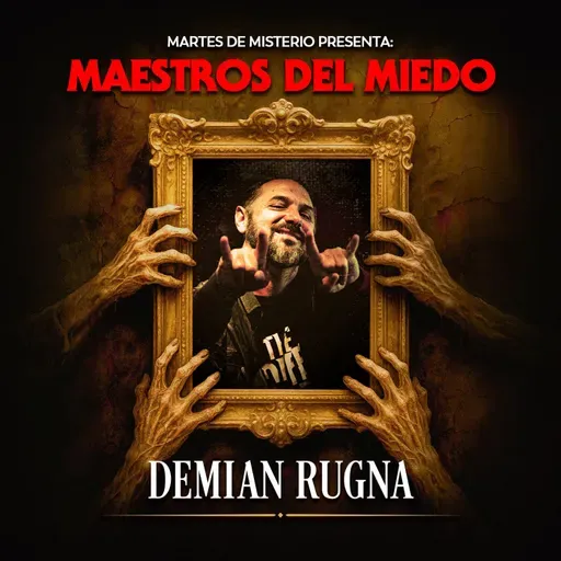 MAESTROS DEL MIEDO Vol.2: Demian Rugna