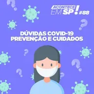 #088 - Dúvidas Covid - Prevenção e cuidados