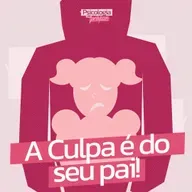 #229 - A importância do pai para a saúde mental
