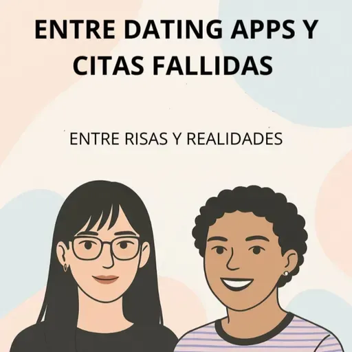 Entre Dating Apps y Citas Fallidas || 2X15
