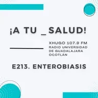 E 213. ¡A Tu Salud! - Enterobiasis