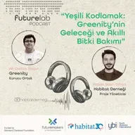 Futurelab XV - Yeşili Kodlamak: Greenity’nin Geleceği ve Akıllı Bitki Bakımı