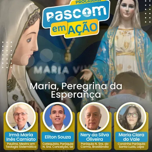 #PASCOMemAÇÃO⁠ - Maria, Peregrina da Esperança - 03.05.2025