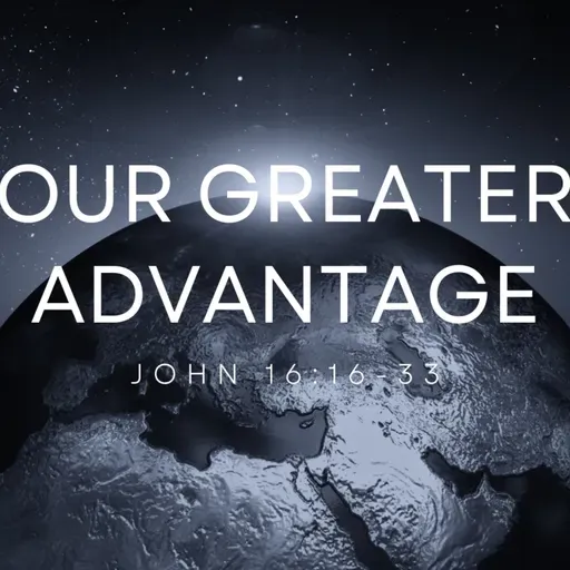 Our Greater Advantage