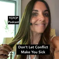 S5 E4: Don't Let Conflict Make You Sick