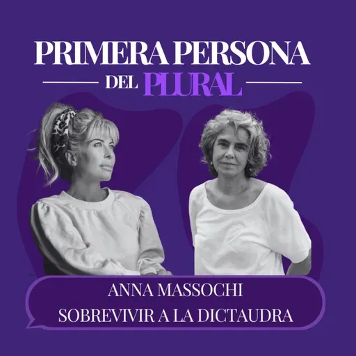 Anna Massochi - Sobreviviendo a la dictadura
