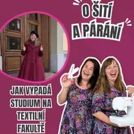 Epizoda 7.2 - Jak vypadá studium na textilní fakultě