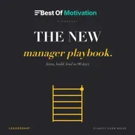 The New Manager Playbook: Listen, Build, Lead (90 Days)