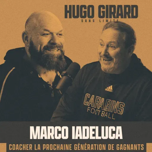 EP041 - Marco Iadeluca : Forger des champions sur le terrain… et dans la vie
