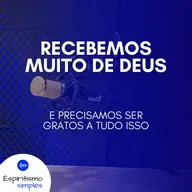 Recebemos muito de Deus