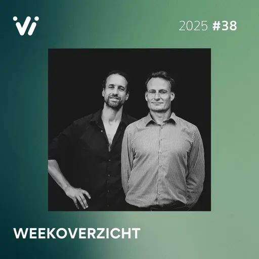 Weekoverzicht #38 2025 - Willem Engel en Jeroen Pols