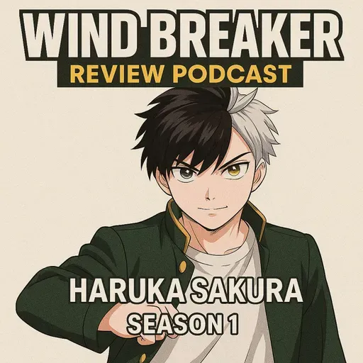Bonus Episode: Windbreaker S1E1