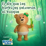 El día que las burbujas salvaron el bosque 243 | Cuentos infantiles | Cuidado del miedo ambiente