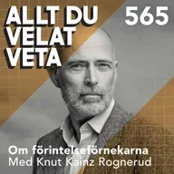 565 Om förintelseförnekarna med Knut Kainz Rognerud
