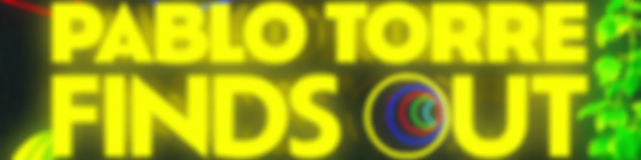 Pablo Torre Finds Out