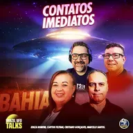 CONTATOS IMEDIATOS, BAHIA - Brazil UFO Talks