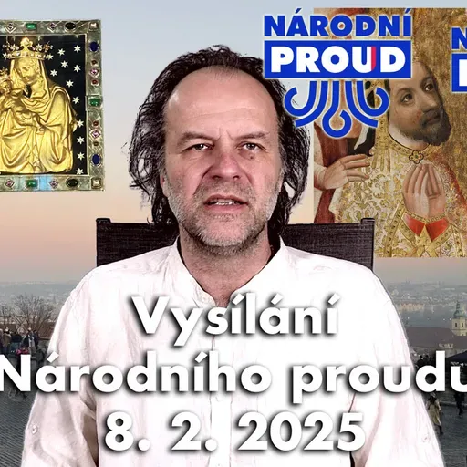 Vysílání Národního proudu 8. 2. 2025
