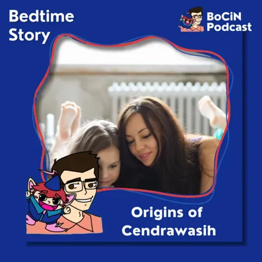 175. Origins of Cendrawasih: Burung Surga dari Papua dan Cerita Rakyatnya