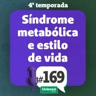 #169 - SÍNDROME METABÓLICA E ESTILO DE VIDA
