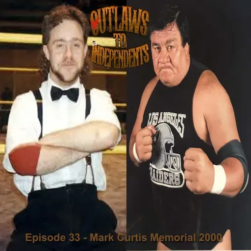 Episode 33 - Mark Curtis Memorial 2000