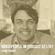 Börsepeople im Podcast S21/07: Jason Turner
