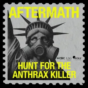 Aftermath: Hunt for the Anthrax Killer
