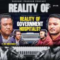 Ep: 578 | Can Doctors Succeed in Govt Hospitals? | Dementia, Doctor Life Explained | Dr. Umesh Bogati | Sushant Pradhan Podcast